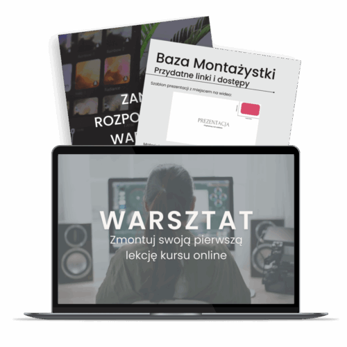 Warsztat - Zmontuj swoją pierwszą lekcję kursu online
